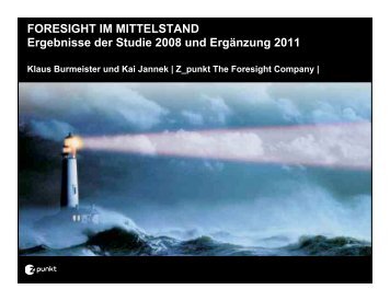FORESIGHT IM MITTELSTAND Ergebnisse der Studie ... - Z_punkt