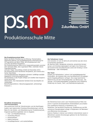 Faltblatt ps.m - Produktionsschule Mitte 2013 - Zukunftsbau GmbH