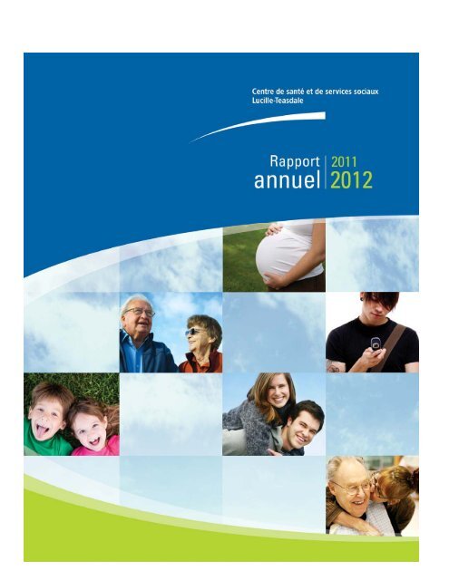 Rapport annuel 2011-2012 - CSSS Lucille-Teasdale