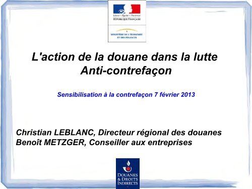 L'action de la douane dans la lutte Anti-contrefaçon - Direccte