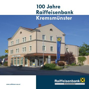 100 Jahre Raiffeisenbank Kremsmünster - Oberösterreich