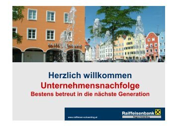 Unternehmensnachfolge â Raiffeisenbank Region ... - OberÃ¶sterreich