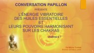 Le sixième et le septième chakras - Conversation Papillon