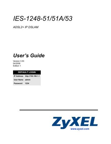 IES-1248-51/51A/53 ADSL2+ IP DSLAM User's Guide - ZyXEL