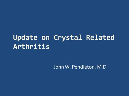 Crystal Induced Arthropathy