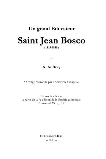 Un grand Éducateur Saint Jean Bosco - Edition Saint Remi