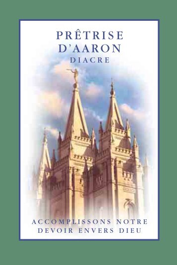 Prêtrise d'Aaron (Diacre) Accomplissons notre devoir envers Dieu