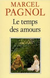 Marcel Pagnol - Le temps des amours - Ebooks-numeriques.fr