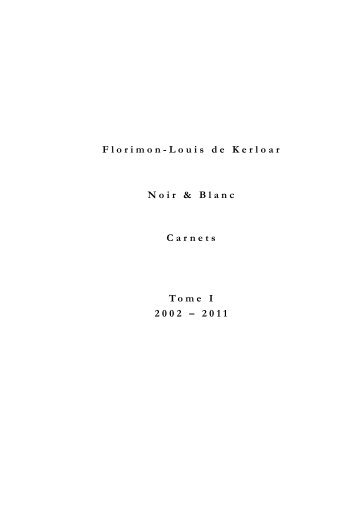 Noir & Blanc - Florimon-Louis de Kerloar