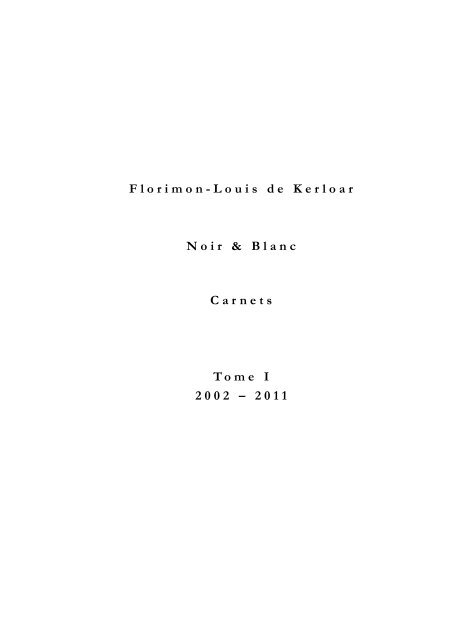 Noir & Blanc - Florimon-Louis de Kerloar