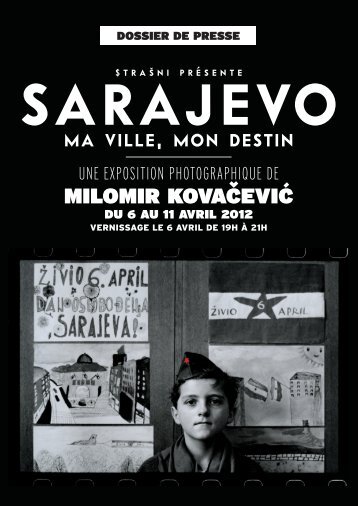 Sarajevo, ma ville mon destin - BH info