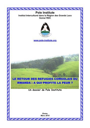 le retour des refugies congolais du rwanda : a qui ... - Pole Institute