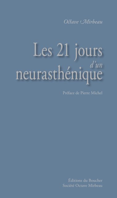 Les 21 jours d'un neurasthénique - Éditions du Boucher