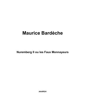 Maurice Bardèche Nuremberg II ou les Faux Monnayeurs