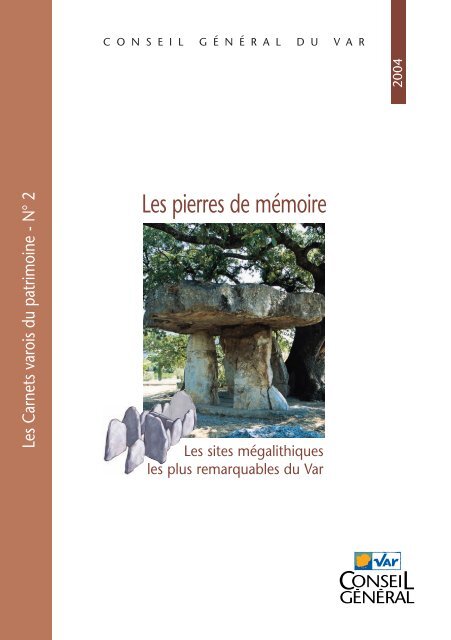 Les Pierres De Memoire Conseil General Du Var