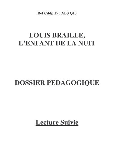 Louis Braille, enfant de la nuit
