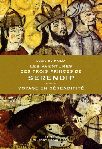 Les Aventures des trois princes de Serendip - Editions Thierry ...
