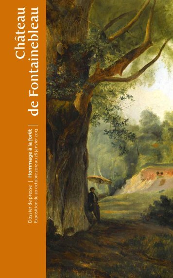 DP Hommage à la forêt / PDF, 507.4 ko - Château de Fontainebleau