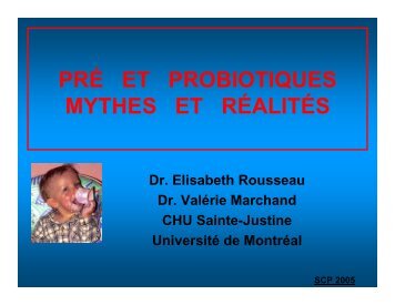 pré et probiotiques mythes et réalités - CHU Sainte-Justine