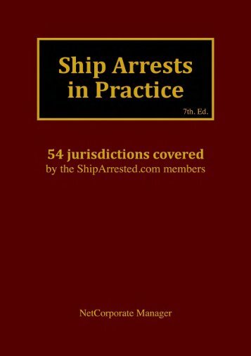 Ship Arrests in Practice. - Interlegal