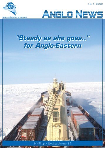 "Steady as she goes.." for Anglo-Eastern - Anglo-Eastern Group Ltd