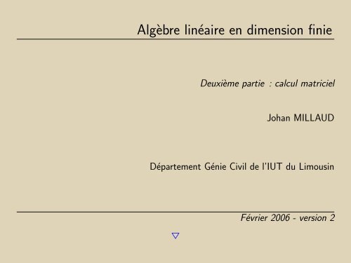 Alg`ebre linéaire en dimension finie - IUT en ligne