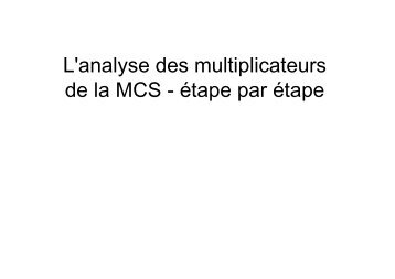 L'analyse des multiplicateurs de la MCS-étape par étape