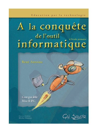 À la conquête de l'outil informatique - Gai Savoir