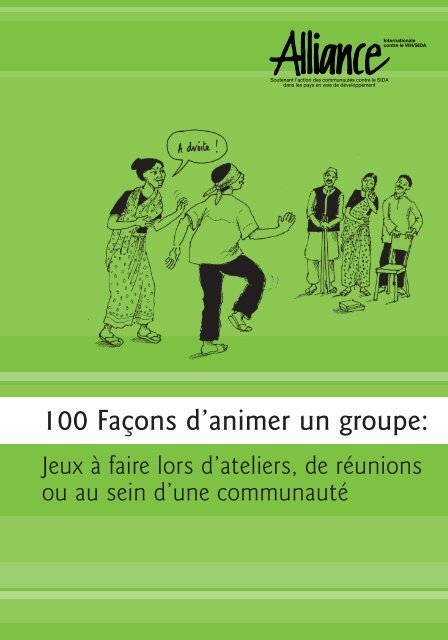 100 Façons d'Animer un Groupe: Jeux à faire lors d'ateliers ... - icaso