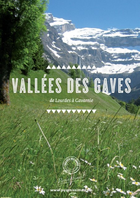 Vallées des Gaves Magazine 2012 - Office de Tourisme de Lourdes