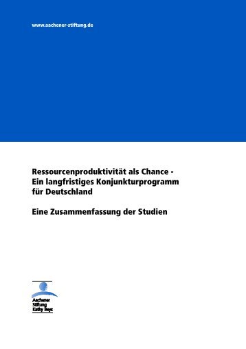 Ressourcenproduktivität als Chance - Ein langfristiges ... - Demea