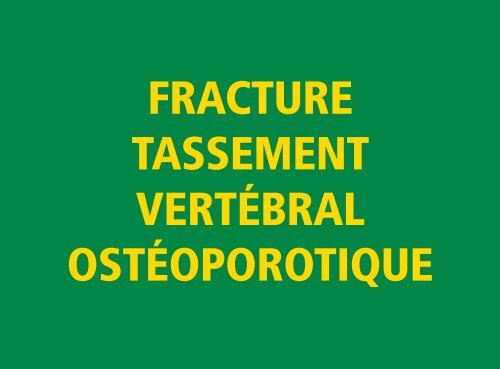 fracture tassement vertébral ostéoporotique - Observatoire du ...