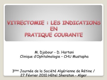 indications de la vitrectomie - La Société Algérienne de Rétine, SAR