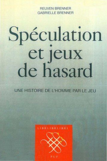 Spéculation et jeux de hasard – Reuven Brenner - Institut Coppet