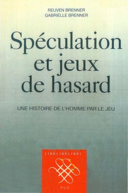 Spéculation et jeux de hasard – Reuven Brenner - Institut Coppet