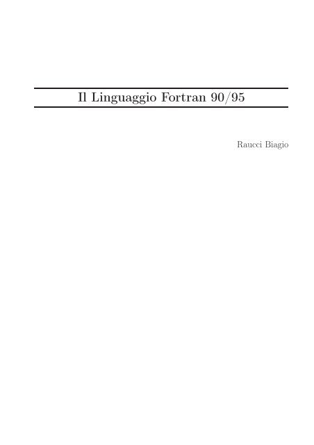 Il Linguaggio Fortran 90/95