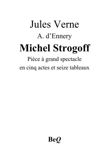 Michel Strogoff (théâtre) - La Bibliothèque électronique du Québec