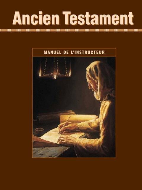 Ancien Testament, Manuel de l'instructeur - The Church of Jesus ...