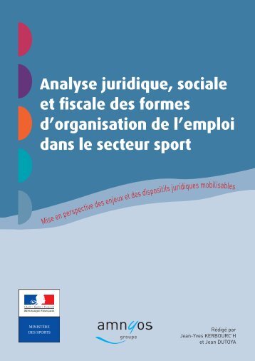 Analyse juridique, sociale et fiscale des formes d'organisation de