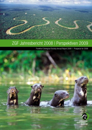 Annual Report 2008 - Zoologische Gesellschaft Frankfurt