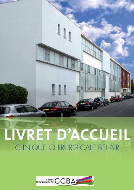 Livret d'accueil Clinique Chirurgicale Bel-Air - Groupe Bordeaux ...