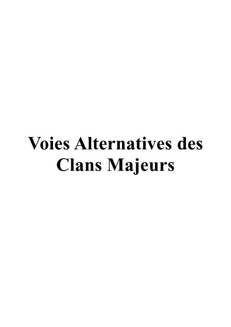 Voies Alternatives des Clans Majeurs