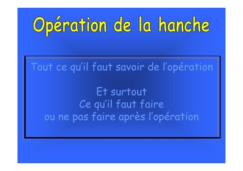 Que faire et ne pas faire juste après une prothèse de hanche.