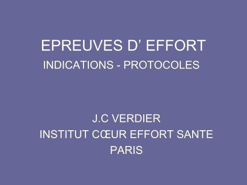 EPREUVES D' EFFORT INDICATIONS - PROTOCOLES