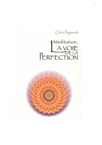 Osho - Méditation, la voie de la perfection - Jeff Le MAT