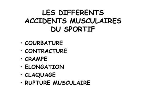 LES DIFFERENTS ACCIDENTS MUSCULAIRES DU SPORTIF