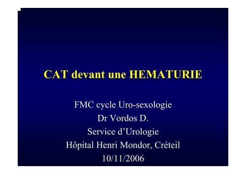 CAT devant une hématurie - Service d'Urologie CHU Henri Mondor