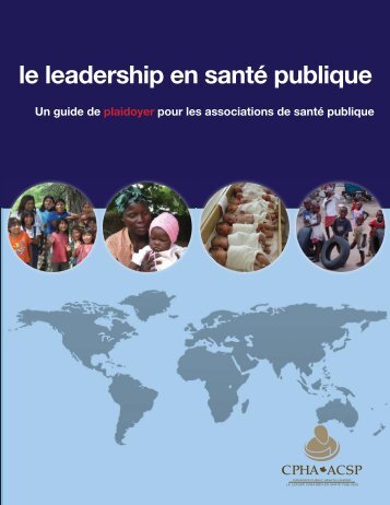 le leadership en santé publique - Canadian Public Health Association