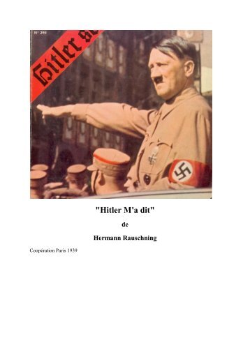 "Hitler M'a dit" de Hermann Rauschning - Bibleetnombres.free.fr