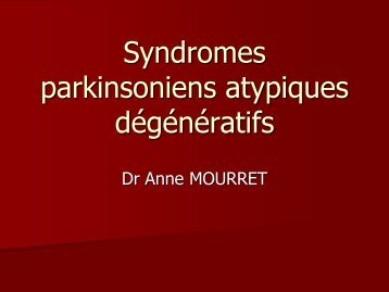 Syndromes parkinsoniens atypiques dégénératifs - SGPO